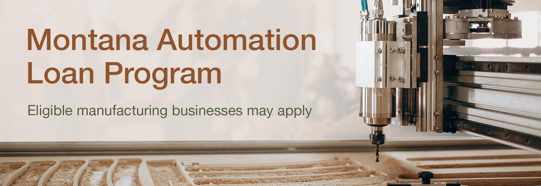 Automated Mill, Montana Automation Loan Program